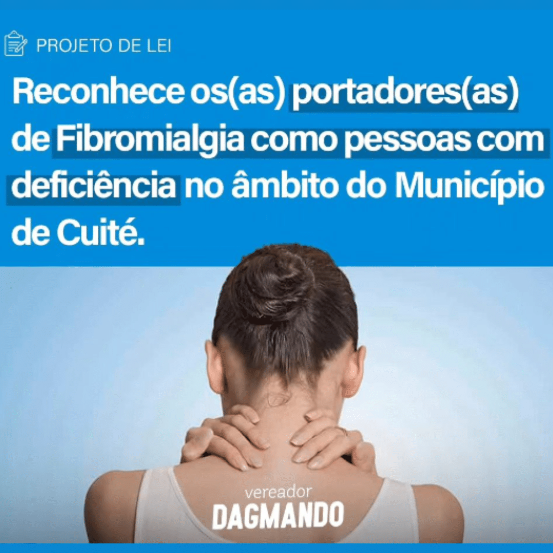 Aprovado projeto de lei que reconhece direito de portadores de Fibromialgia e Esclerose Múltipla em Cuité
