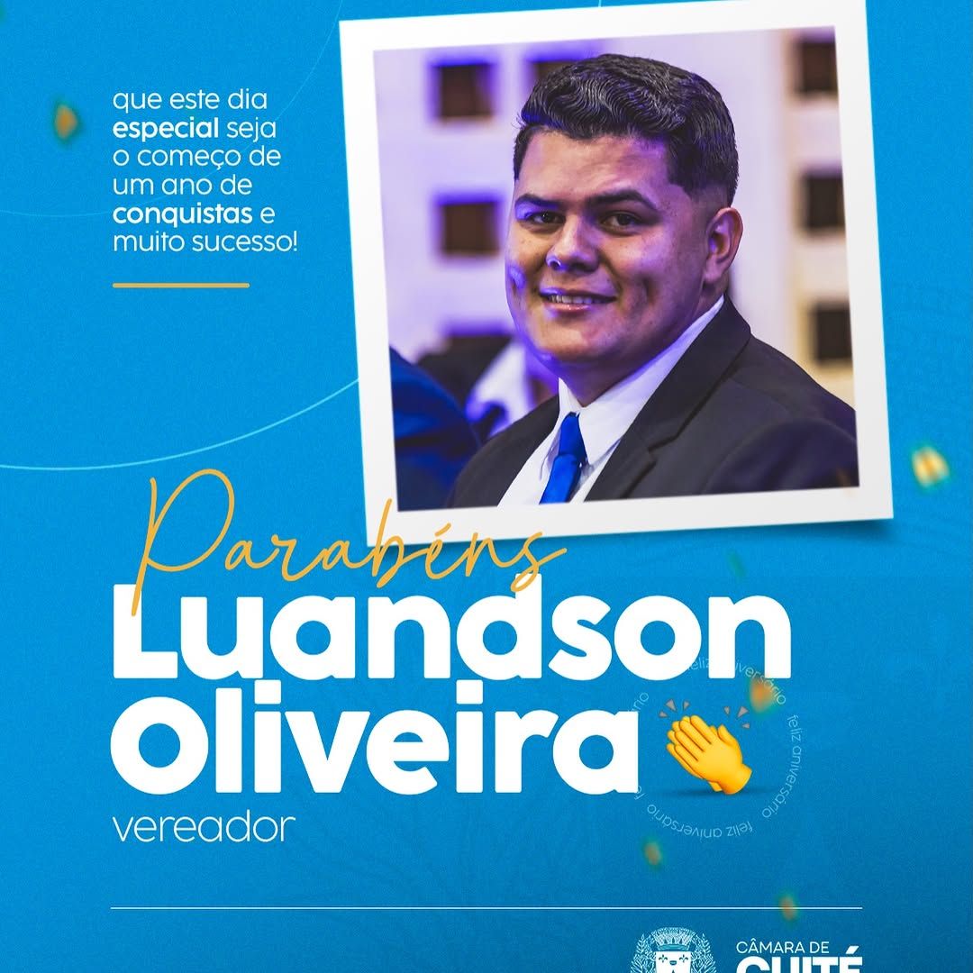 Câmara de Cuité celebra aniversário do Vereador Luandson Oliveira